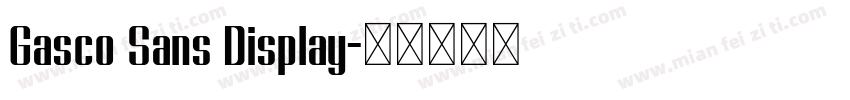 Gasco Sans Display字体转换